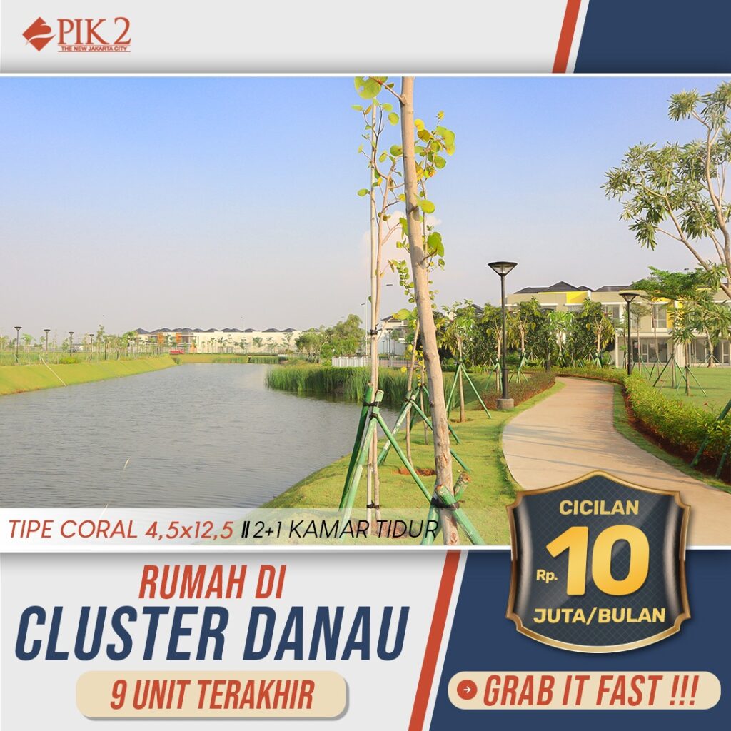 Rumah Cluster Danau PIK 2