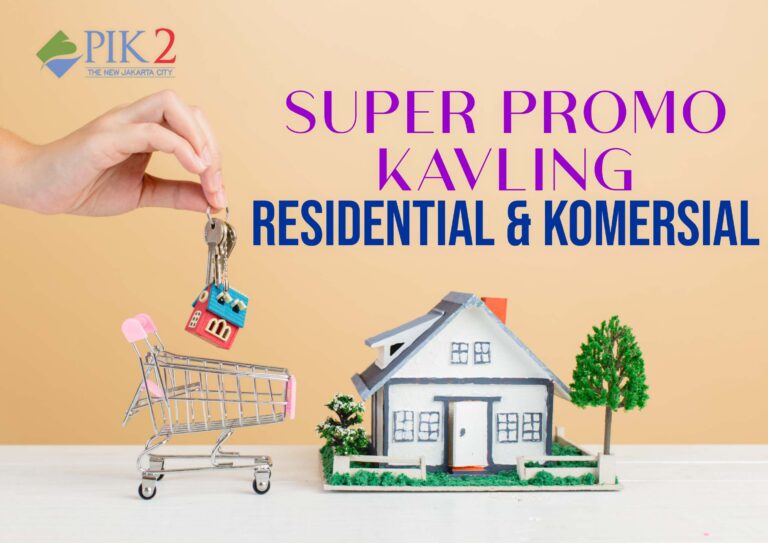 Kavling Residential & Komerisal PIK2