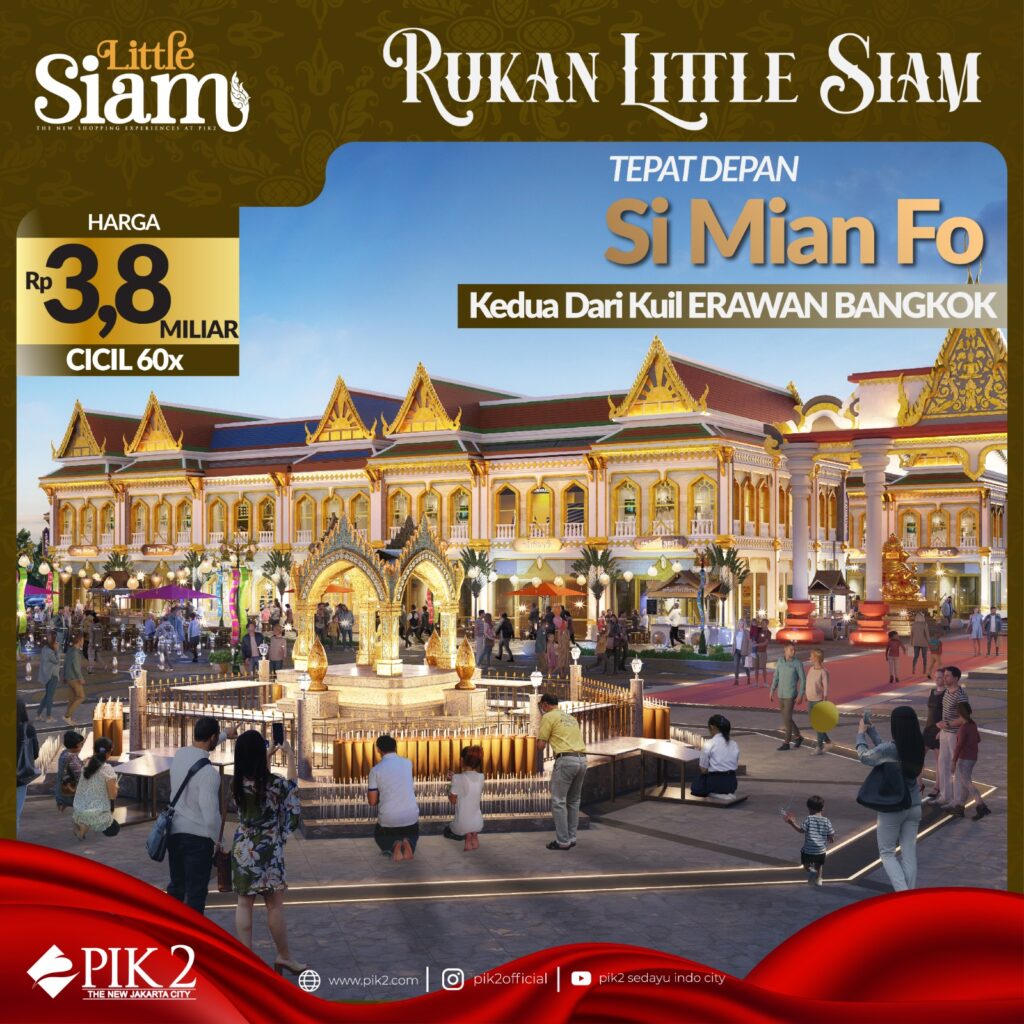 RUKAN LITTLE SIAM PIK2-20230801