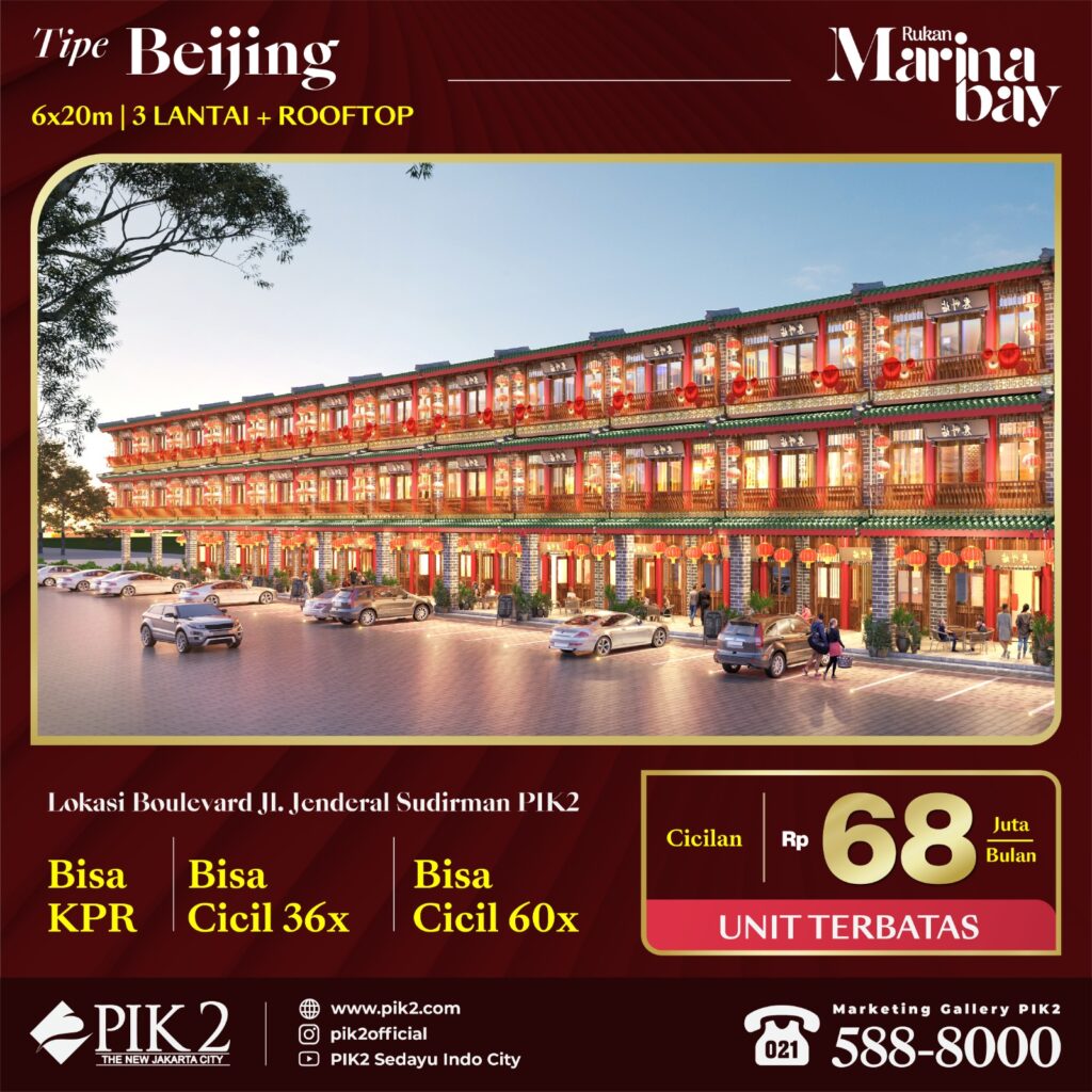 Rukan Marina Bay PIK2 Tipe Beijing