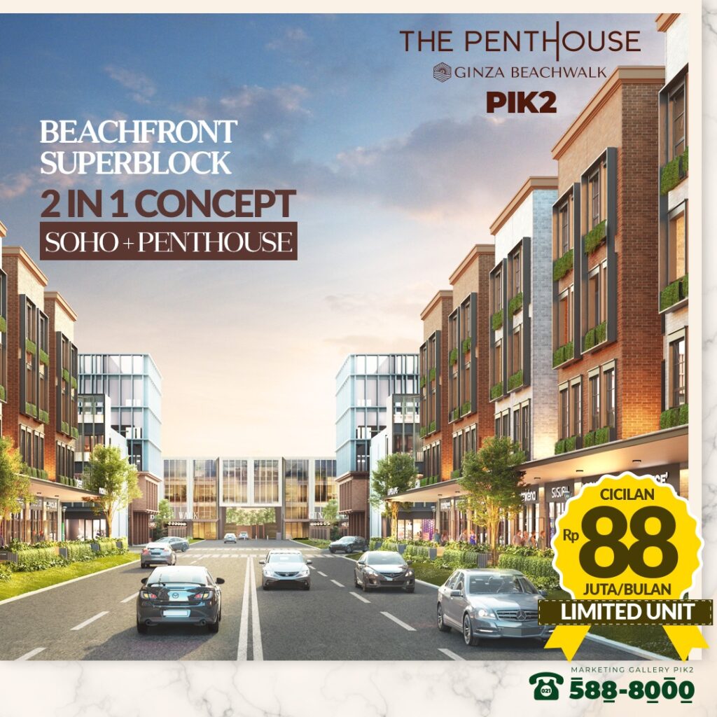 PENTHOUSE GINZA BEACHWALK PIK2