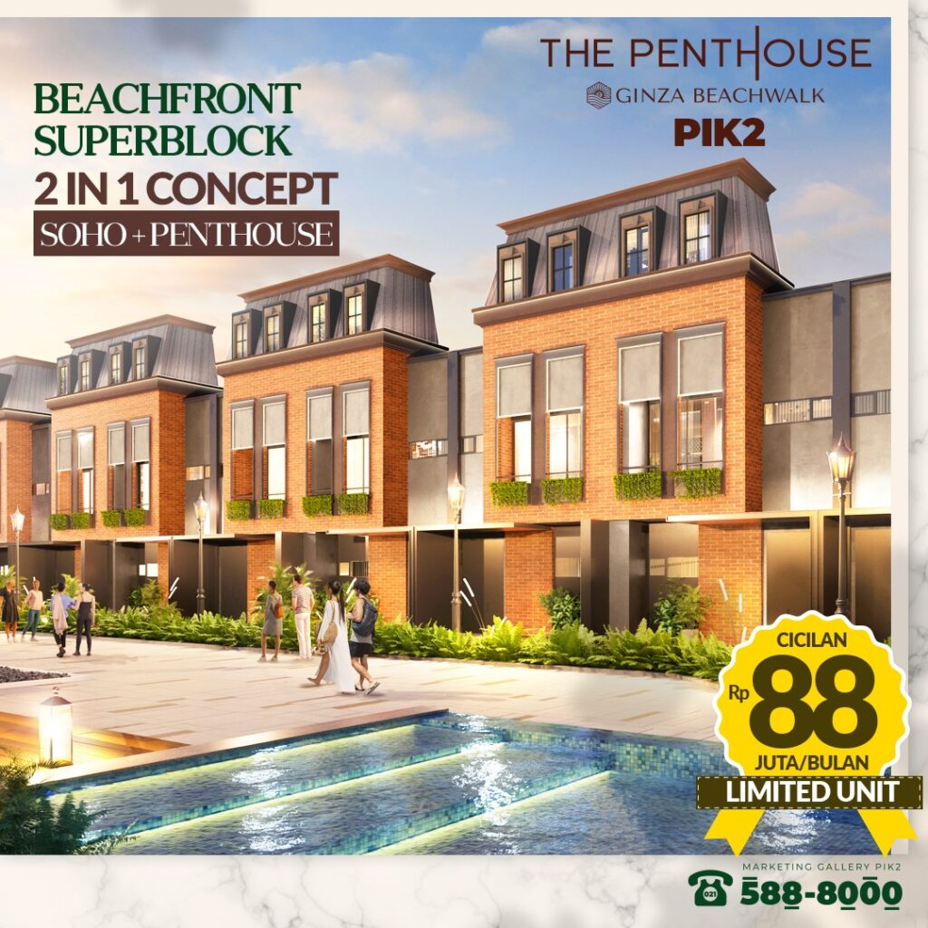 PENTHOUSE GINZA BEACHWALK PIK2