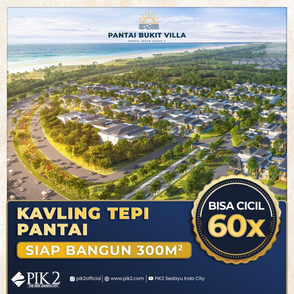 PANTAI BUKIT VILLA PIK2